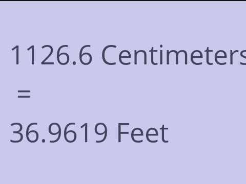 1126.6 CM TO FEET