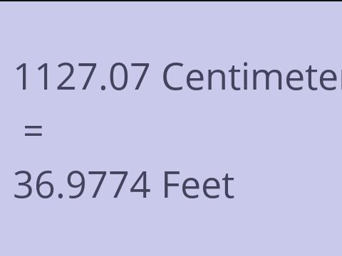 1127.07 CM TO FEET