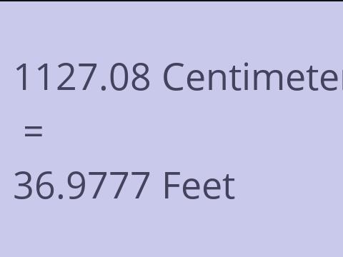 1127.08 CM TO FEET