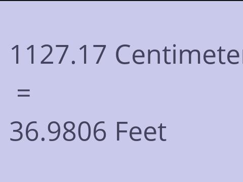 1127.17 CM TO FEET