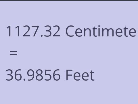 1127.32 CM TO FEET