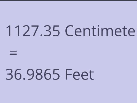 1127.35 CM TO FEET