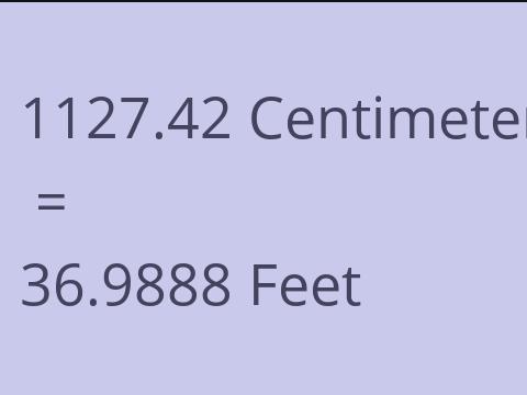 1127.42 CM TO FEET