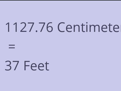 1127.76 CM TO FEET