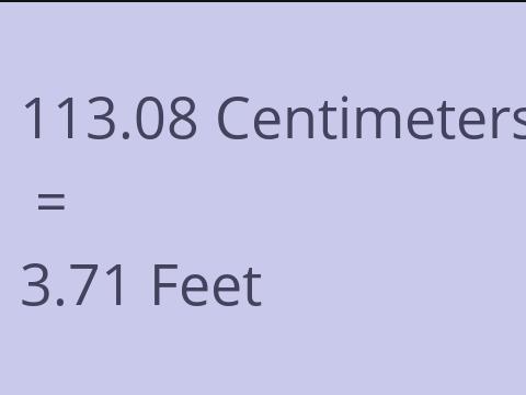 113.08 CM TO FEET