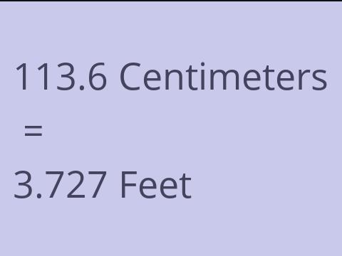 113.6 CM TO FEET