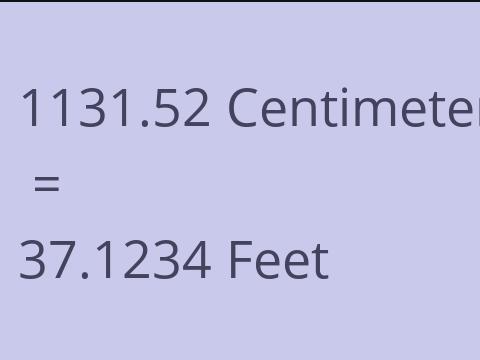 1131.52 CM TO FEET