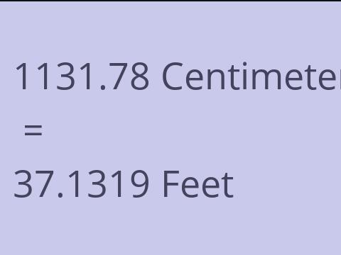 1131.78 CM TO FEET