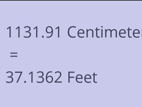 1131.91 CM TO FEET