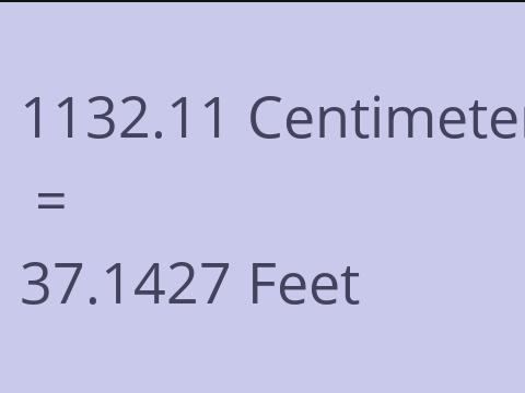 1132.11 CM TO FEET