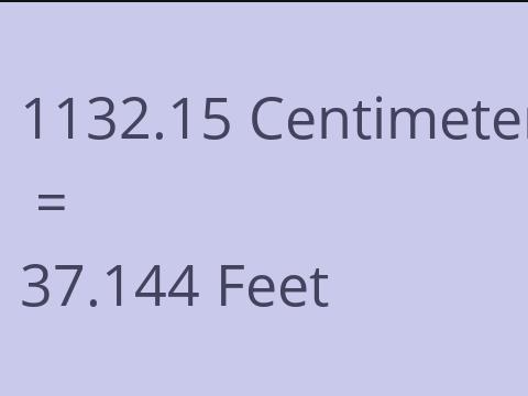 1132.15 CM TO FEET