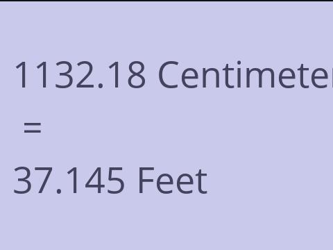 1132.18 CM TO FEET