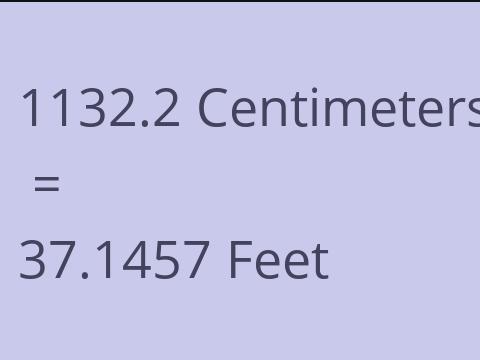 1132.2 CM TO FEET