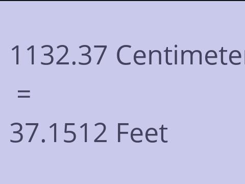 1132.37 CM TO FEET