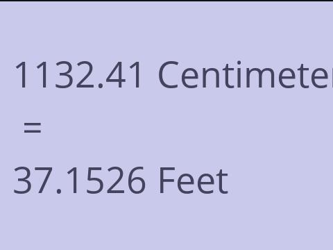 1132.41 CM TO FEET