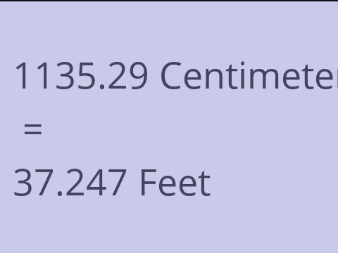 1135.29 CM TO FEET