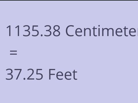 1135.38 CM TO FEET