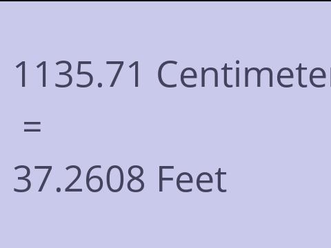 1135.71 CM TO FEET