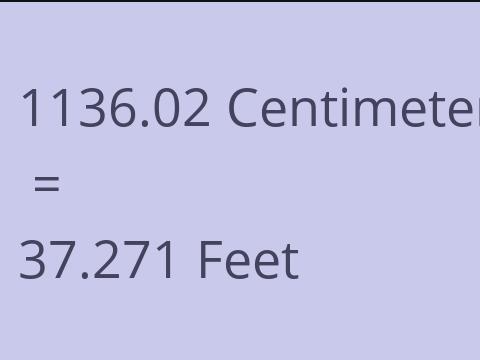 1136.02 CM TO FEET