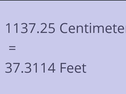 1137.25 CM TO FEET