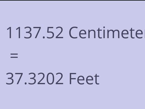 1137.52 CM TO FEET