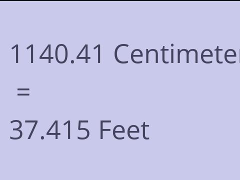 1140.41 CM TO FEET