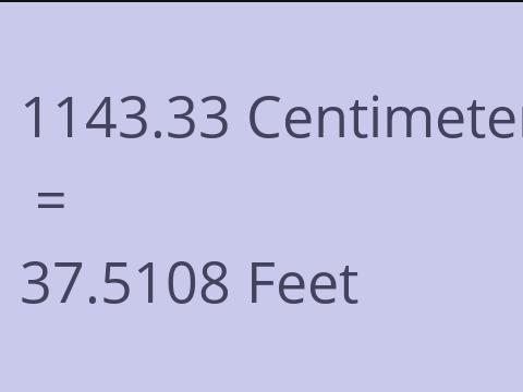 1143.33 CM TO FEET