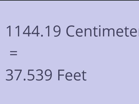 1144.19 CM TO FEET