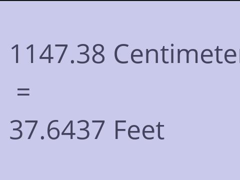 1147.38 CM TO FEET