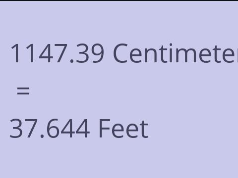 1147.39 CM TO FEET