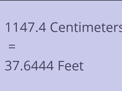 1147.4 CM TO FEET