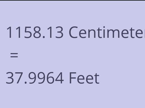 1158.13 CM TO FEET