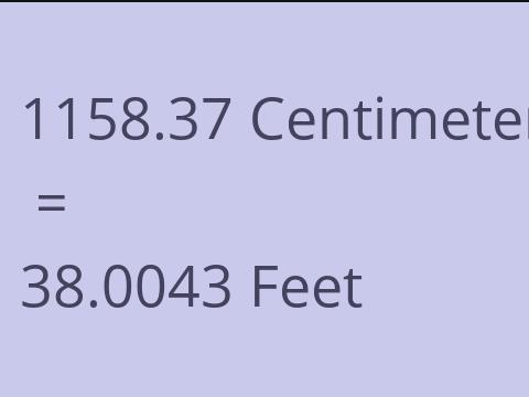 1158.37 CM TO FEET