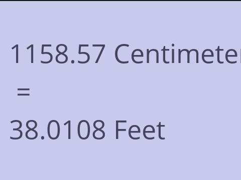 1158.57 CM TO FEET