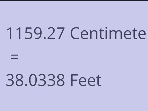 1159.27 CM TO FEET