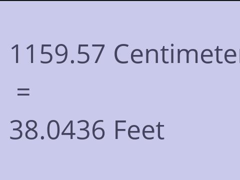 1159.57 CM TO FEET