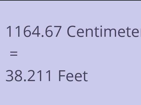 1164.67 CM TO FEET