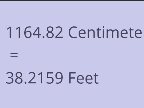 1164.82 CM TO FEET