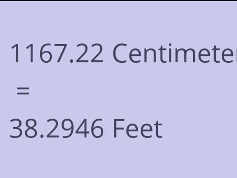 1167.22 CM TO FEET