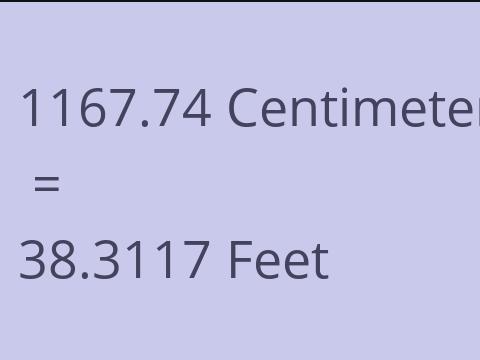 1167.74 CM TO FEET