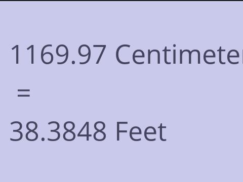 1169.97 CM TO FEET