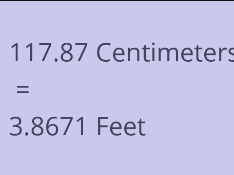 117.87 CM TO FEET