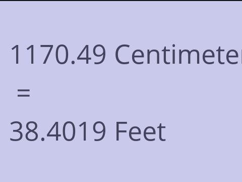 1170.49 CM TO FEET