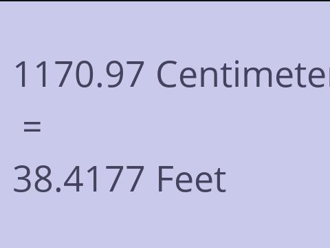 1170.97 CM TO FEET