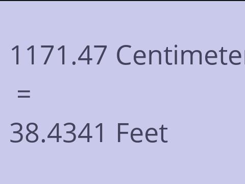 1171.47 CM TO FEET