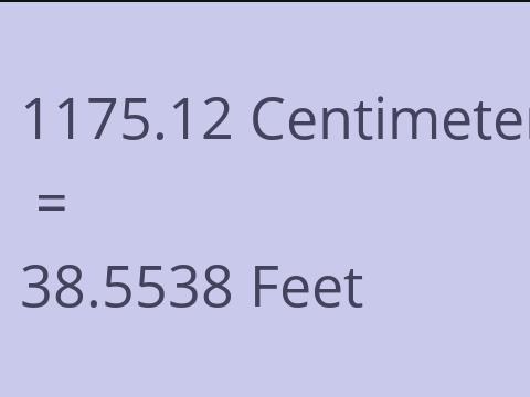 1175.12 CM TO FEET