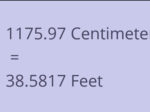 1175.97 CM TO FEET