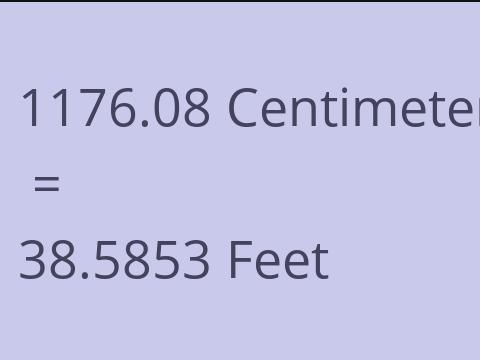 1176.08 CM TO FEET