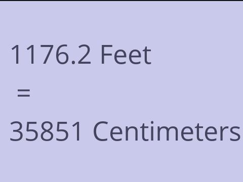 1176.2 FEET TO CM