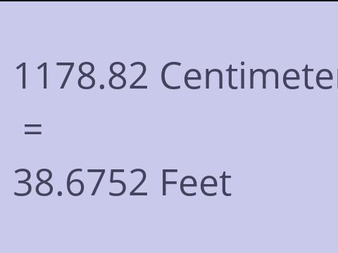 1178.82 CM TO FEET